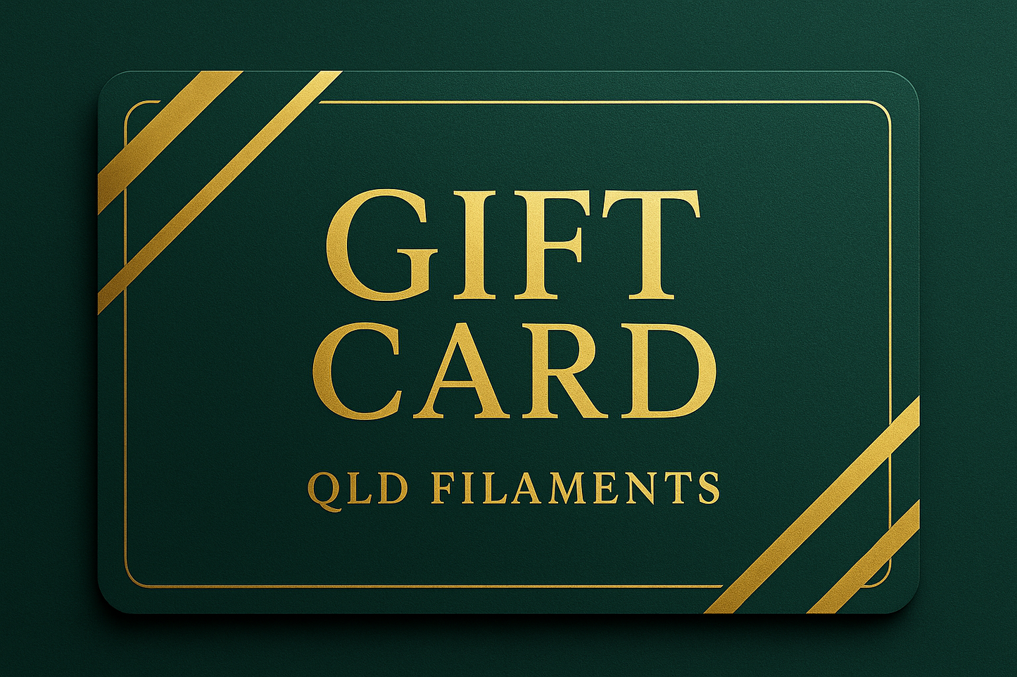 QLD Filaments Gift Card